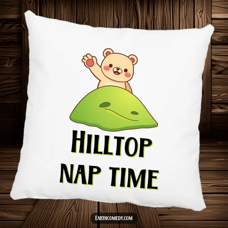 Funny bear earth welcoming pillow with a smiling bear waving from a hill on Earth, soft, cozy, and humorous, a funny gift.