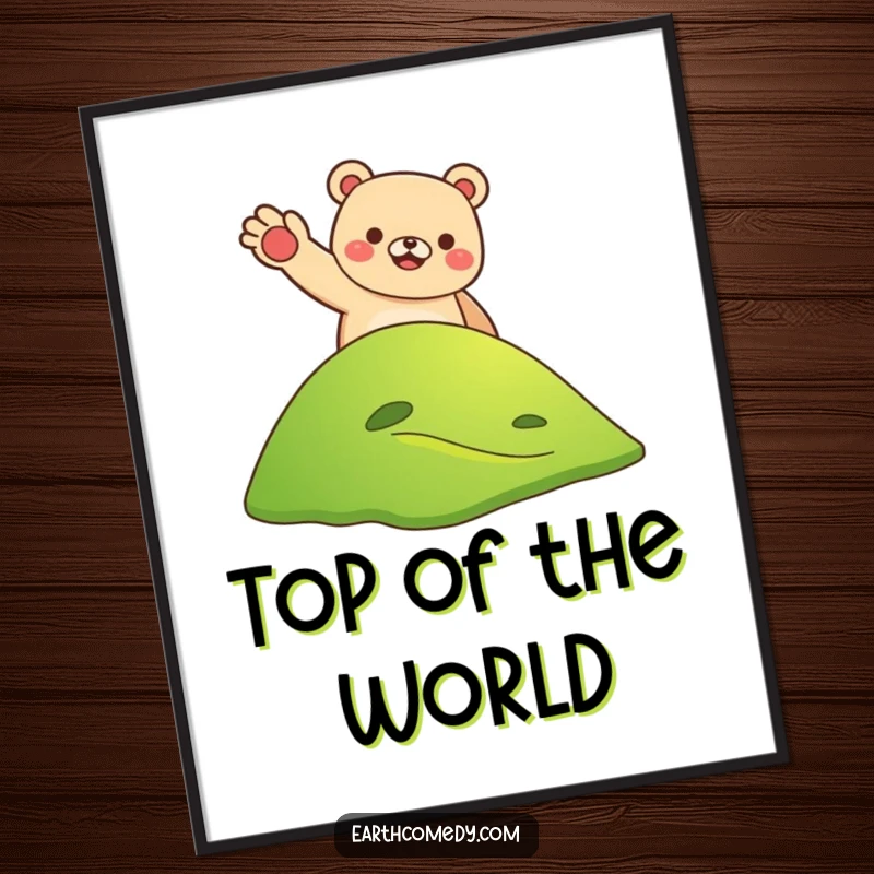 Funny bear earth welcoming poster showing a smiling bear waving from a hill on Earth, humorous and adventurous wall decor, a funny gift.