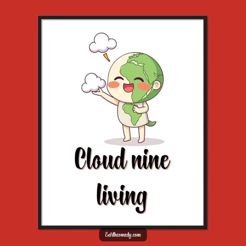 Funny Earth Poster: Cloud Juggling Art, Cheerful Wall Decor - Fun Gift!
